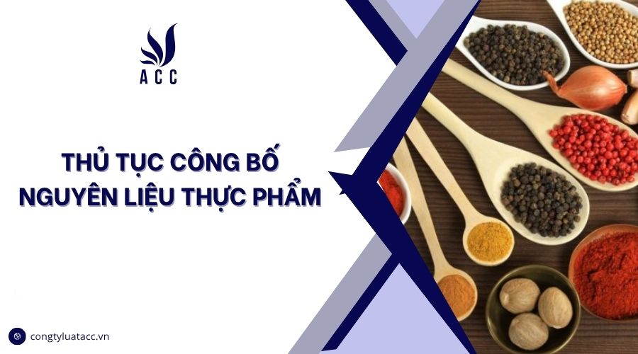 Thủ tục tự công bố nguyên liệu thực phẩm