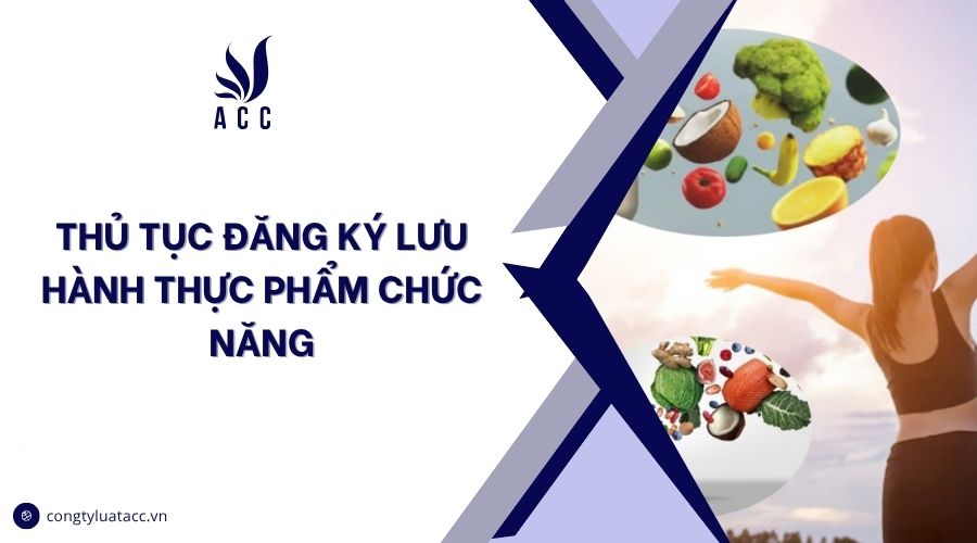 Thủ tục đăng ký lưu hành thực phẩm chức năng