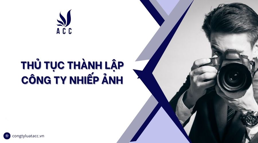 Thủ tục thành lập công ty nhiếp ảnh