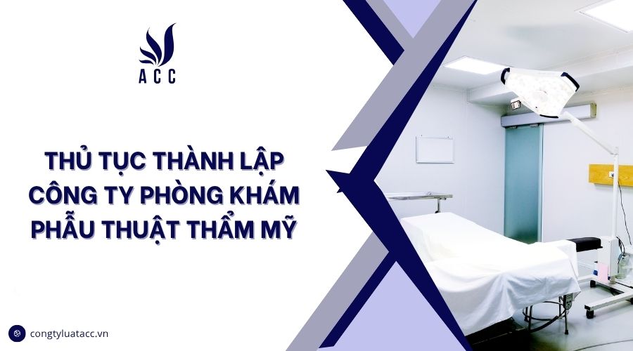 Thủ tục thành lập công ty phòng khám phẫu thuật thẩm mỹ