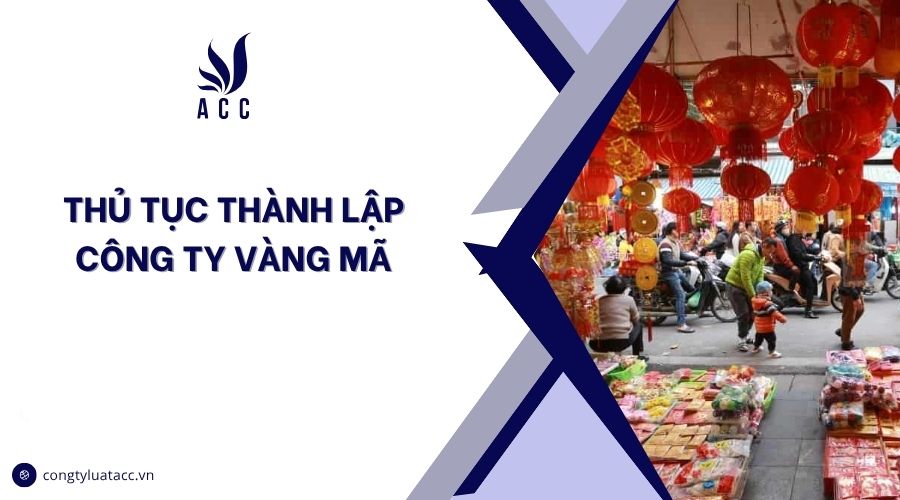 Thủ tục thành lập công ty vàng mã