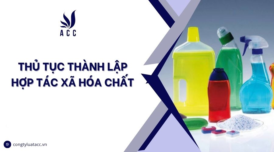 Thủ tục thành lập hợp tác xã hóa chất