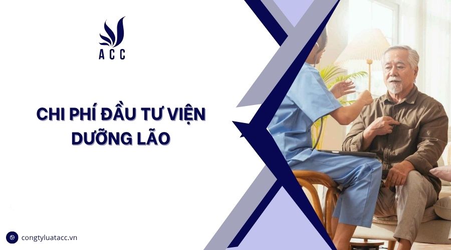Chi phí đầu tư viện dưỡng lão