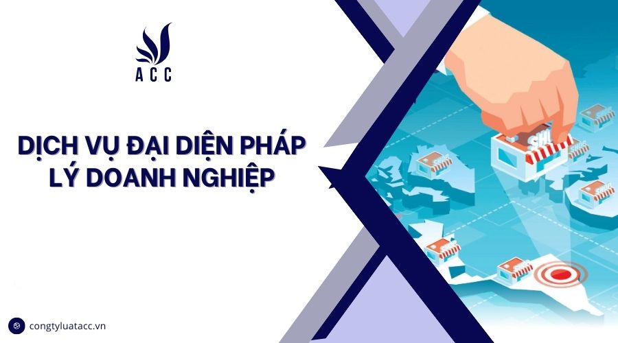 Dịch vụ đại diện pháp lý doanh nghiệp
