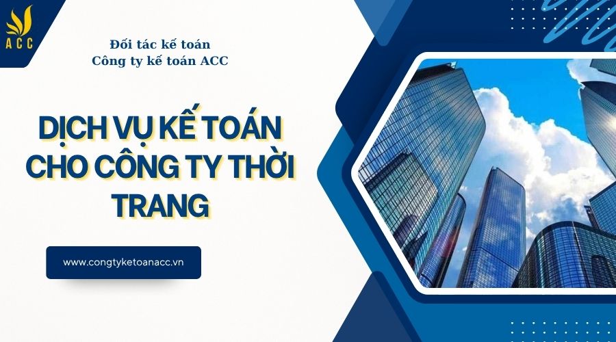 Dịch vụ kế toán cho công ty thời trang