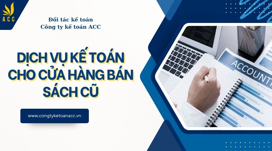Dịch vụ kế toán cho cửa hàng bán sách cũ