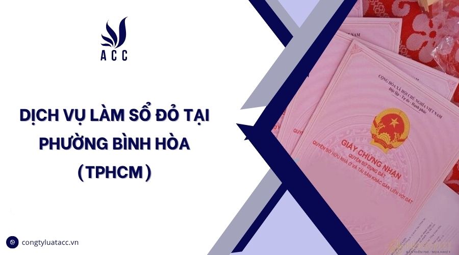 Dịch vụ làm sổ đỏ tại Phường Bình Hòa (TPHCM)