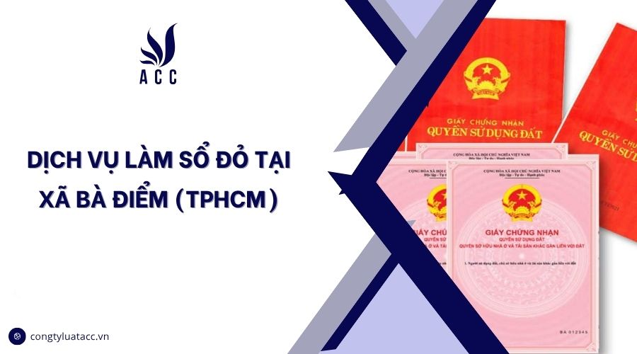 Dịch vụ làm sổ đỏ tại xã Bà Điểm (TPHCM)