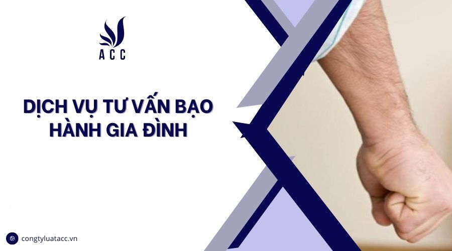 Dịch vụ tư vấn bạo hành gia đình