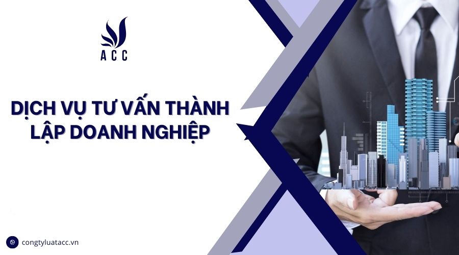 Dịch vụ tư vấn thành lập doanh nghiệp
