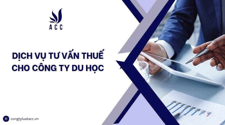 Dịch vụ tư vấn thuế cho công ty du học