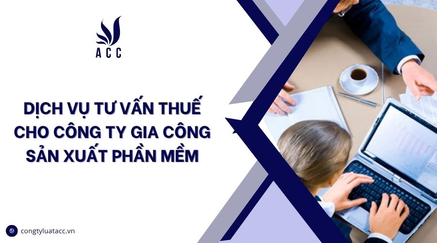 Dịch vụ tư vấn thuế cho công ty phần mềm