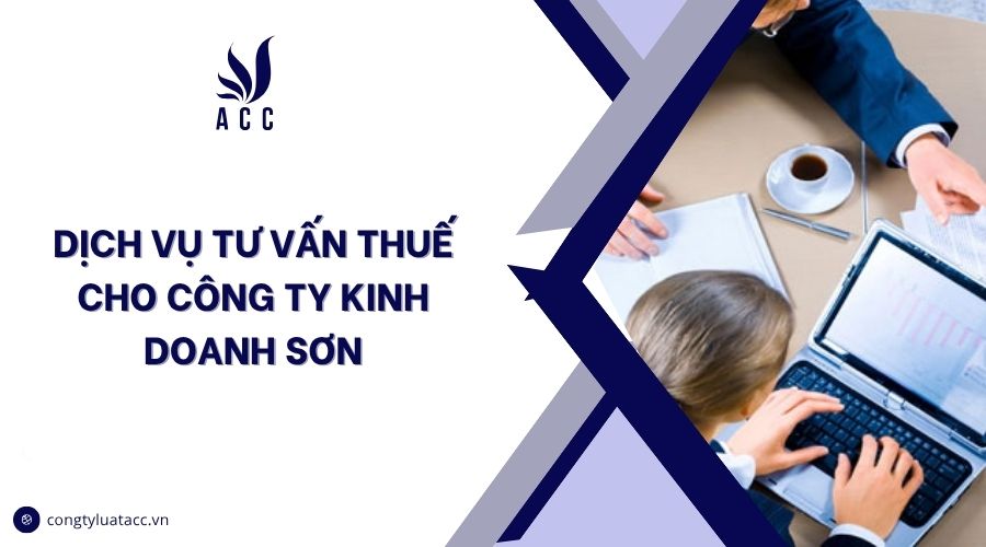 Dịch vụ tư vấn thuế cho công ty kinh doanh sơn
