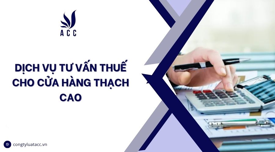 Dịch vụ tư vấn thuế cho cửa hàng thạch cao