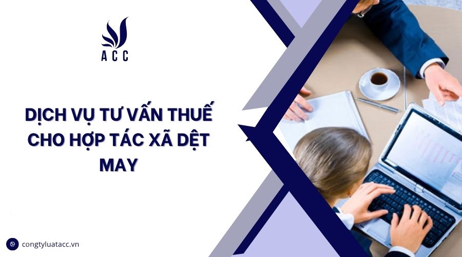 Dịch vụ tư vấn thuế cho hợp tác xã dệt may