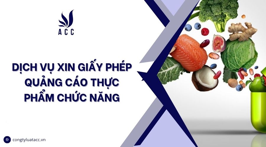 Dịch vụ xin giấy phép quảng cáo thực phẩm chức năng