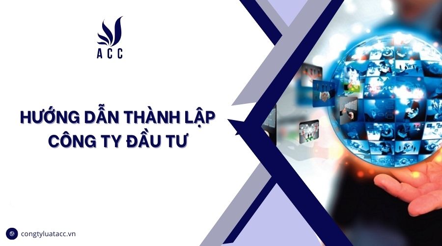 Hướng dẫn thành lập công ty đầu tư