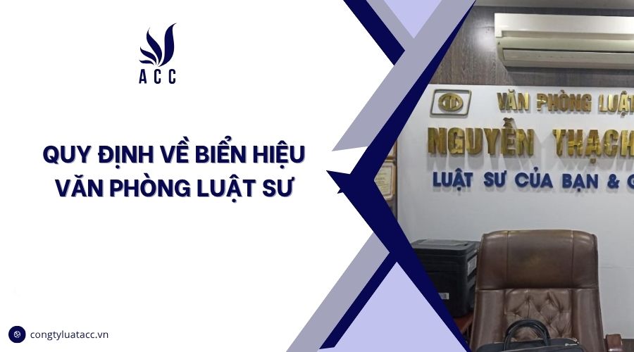 Quy định về biển hiệu văn phòng luật sư