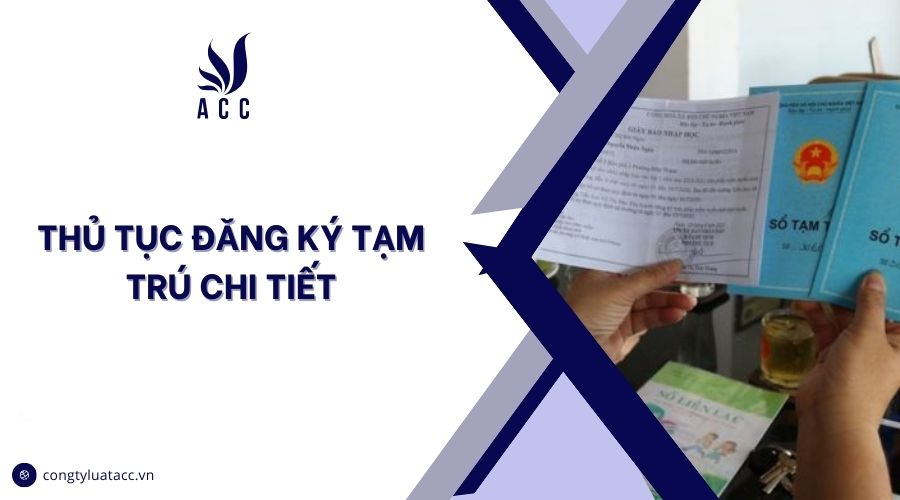 Thủ tục đăng ký tạm trú chi tiết