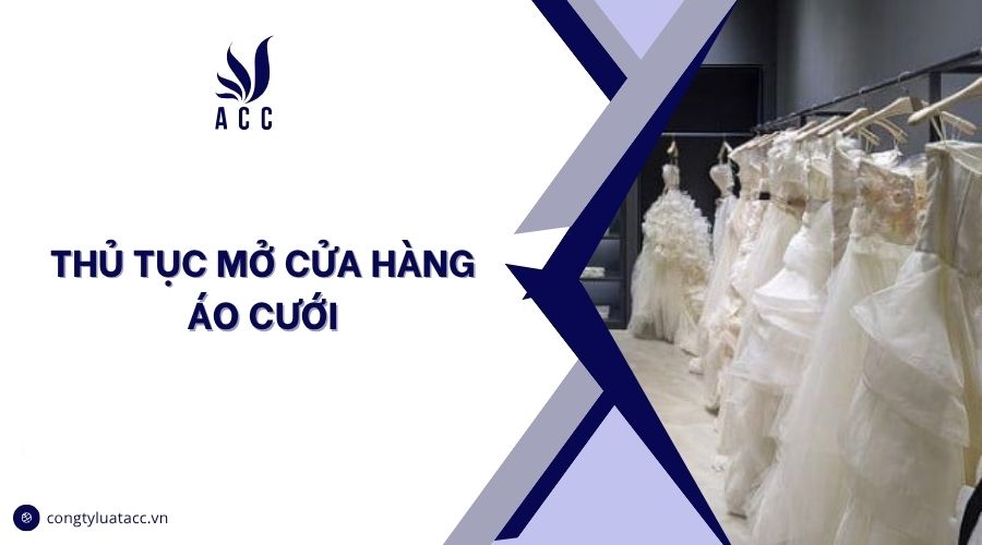 Thủ tục mở cửa hàng áo cưới