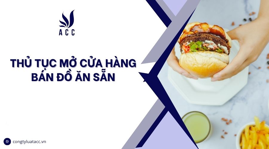 Thủ tục mở cửa hàng bán đồ ăn sẵn