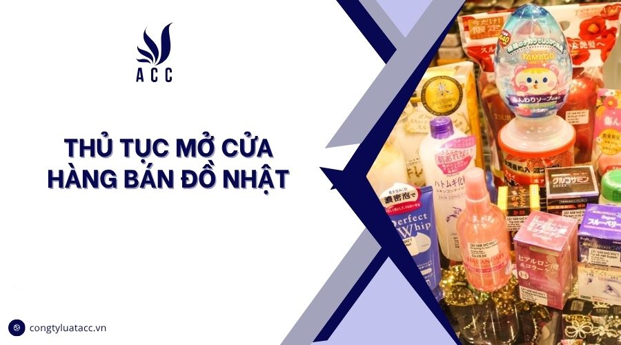 Thủ tục mở cửa hàng bán đồ nhật