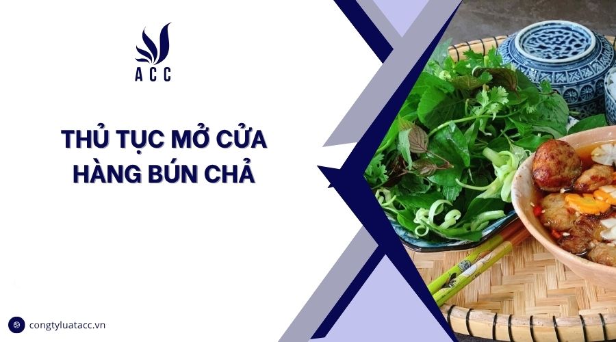 Thủ tục mở cửa hàng bún chả