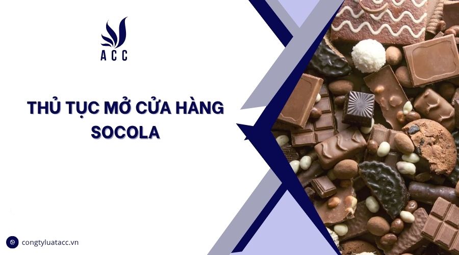 Thủ tục mở cửa hàng socola