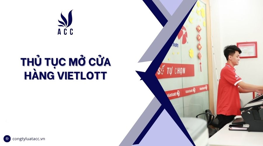 Thủ tục mở cửa hàng vietlott