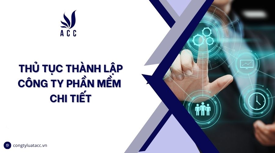 Thủ tục thành lập công ty phần mềm chi tiết