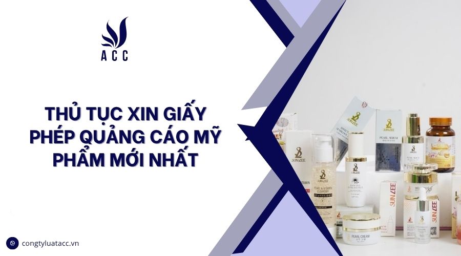 Thủ tục xin giấy phép quảng cáo mỹ phẩm mới nhất