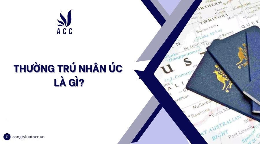 Thường trú nhân Úc là gì?