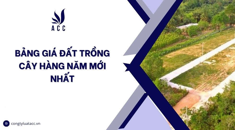 Bảng giá đất trồng cây hàng năm mới nhất