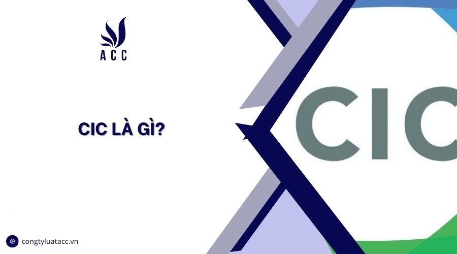 CIC là gì?