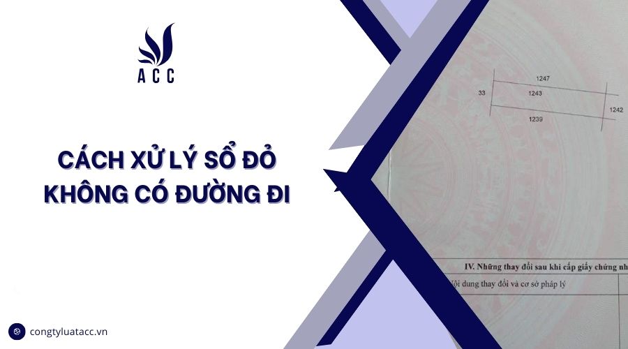 Cách xử lý sổ đỏ không có đường đi