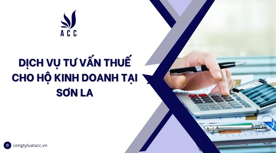 Dịch vụ tư vấn thuế cho hộ kinh doanh tại Sơn La