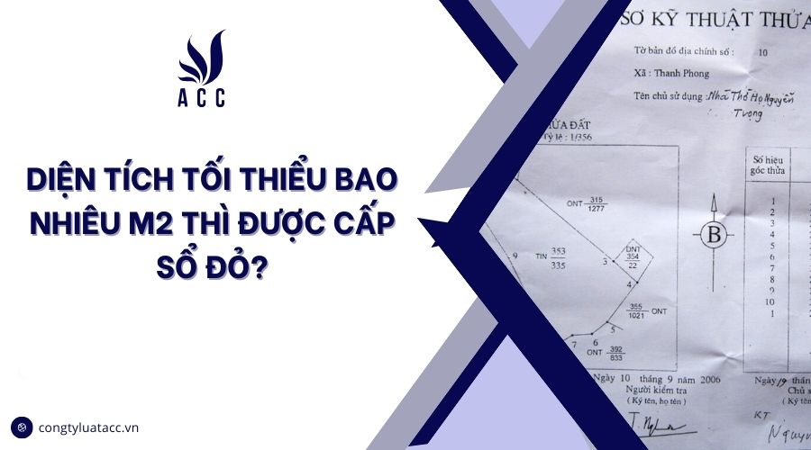 Diện tích tối thiểu bao nhiêu m2 thì được cấp sổ đỏ?
