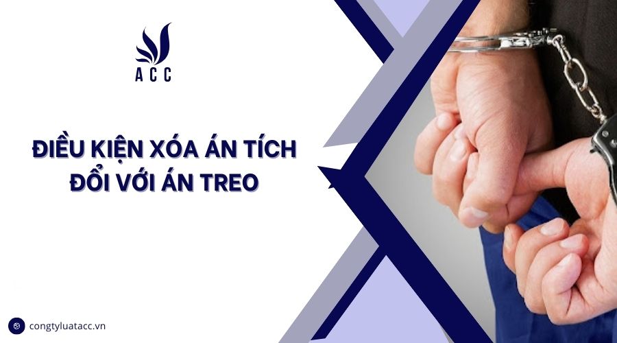 Điều kiện xóa án tích đổi với án treo