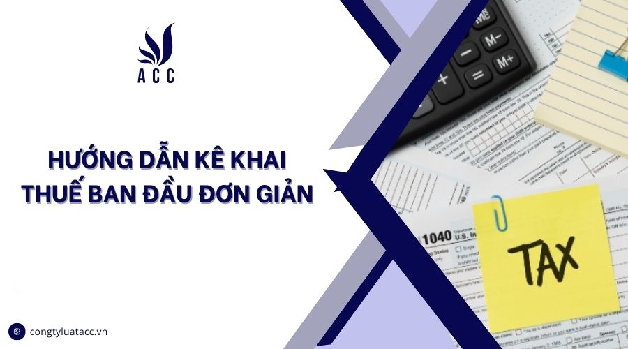 Hướng dẫn kê khai thuế ban đầu đơn giản
