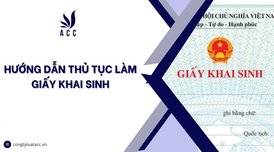 Hướng dẫn thủ tục làm giấy khai sinh