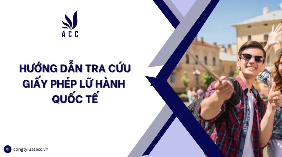 Hướng dẫn tra cứu giấy phép lữ hành quốc tế