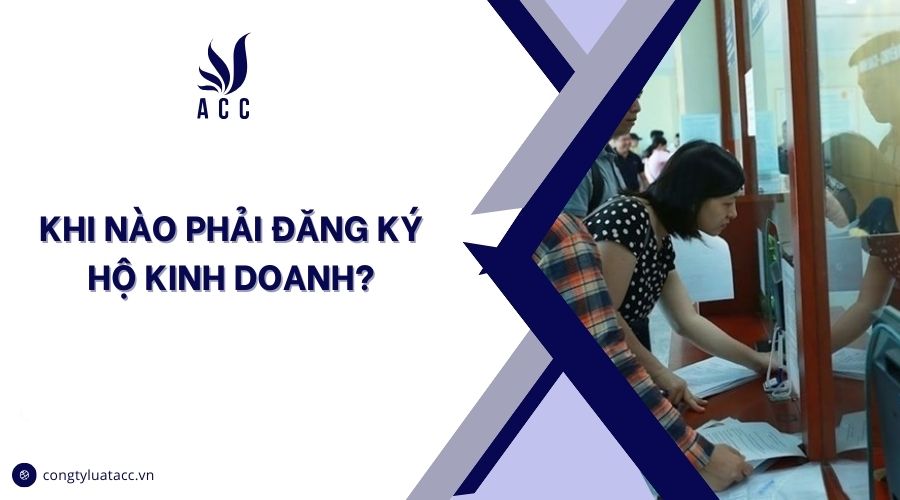 Khi nào phải đăng ký hộ kinh doanh?
