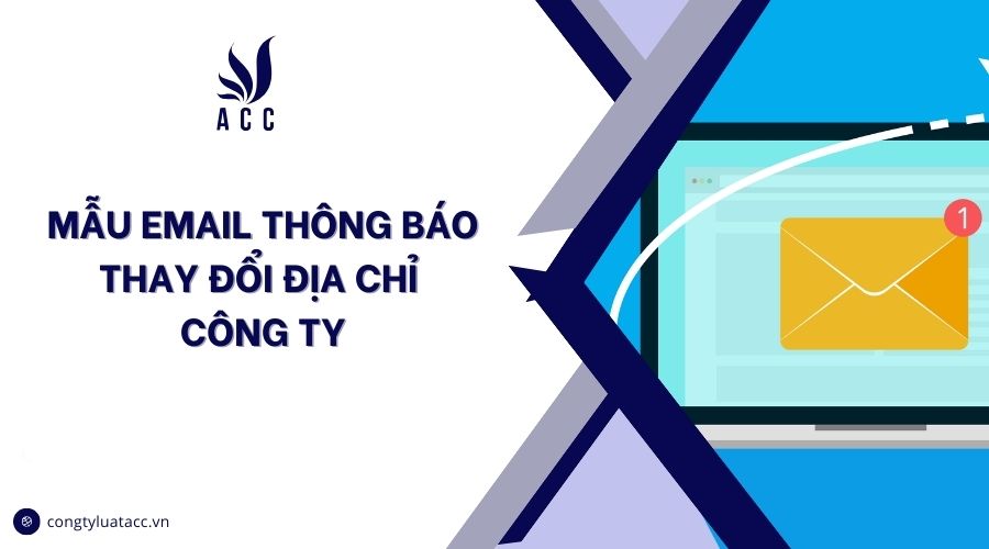 Mẫu email thông báo thay đổi địa chỉ công ty