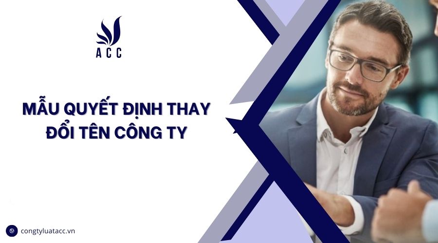 Mẫu quyết định thay đổi tên công ty
