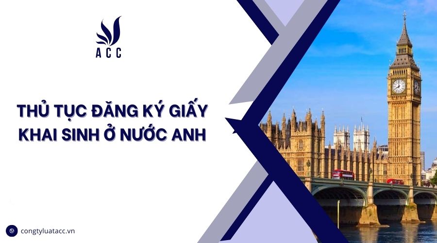 Thủ tục đăng ký giấy khai sinh ở nước Anh