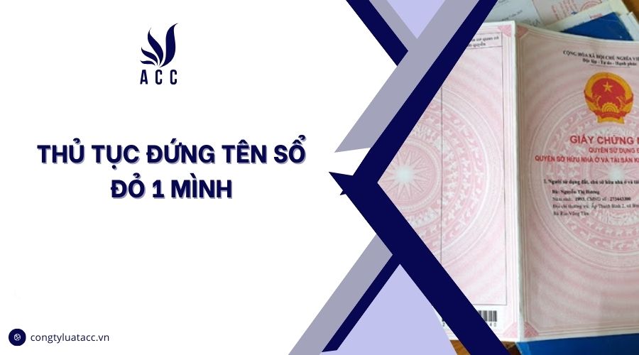 Thủ tục đứng tên sổ đỏ 1 mình