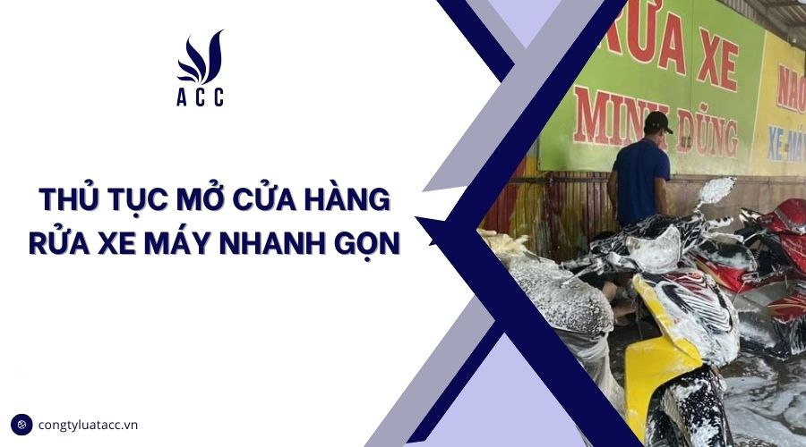 Thủ tục mở cửa hàng rửa xe máy nhanh gọn