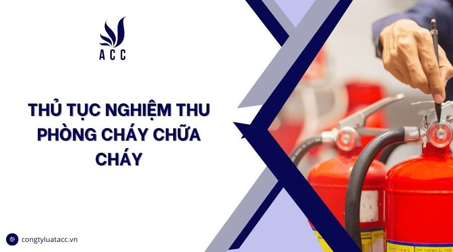 Thủ tục nghiệm thu phòng cháy chữa cháy