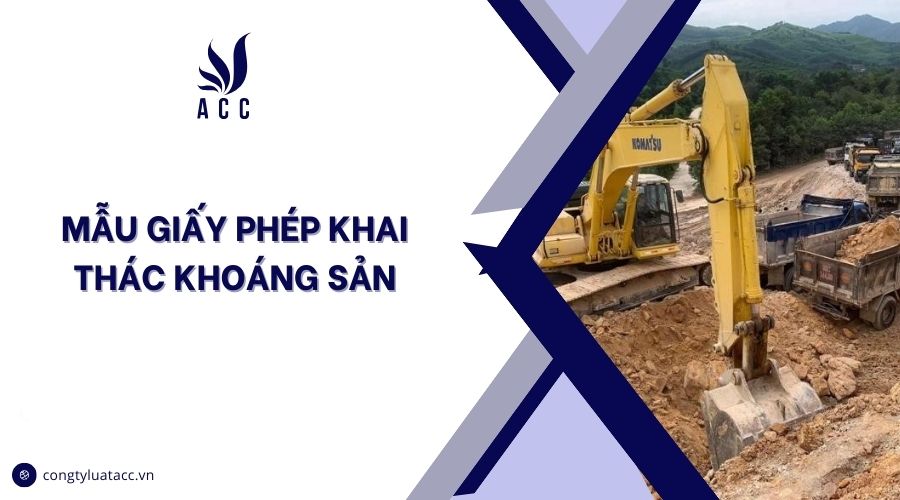 Mẫu giấy phép khai thác khoáng sản