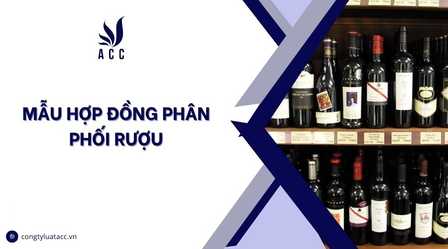 Mẫu hợp đồng phân phối rượu